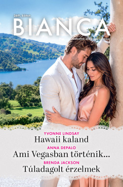 Bianca 369. - Hawaii kaland; Ami Vegasban t�rt�nik...; T�ladagolt �rzelmek