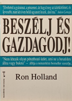 Ron Holland - Beszlj s gazdagodj!