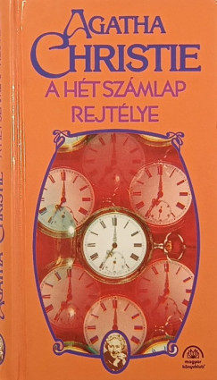 Agatha Christie - A hét számlap rejtélye