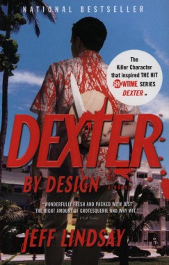 Jeff Lindsay - Dexter by design