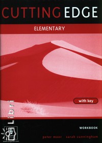 Sarah Cunningham - Peter Moor - Cutting Edge Elementary Workbook with key