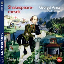 Mary Lamb - Charles Lamb - Gyrgyi Anna - Shakespeare-mesk - Hangosknyv - MP3