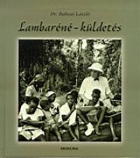 Dr. Baksai Lszl - Lambarn - kldets