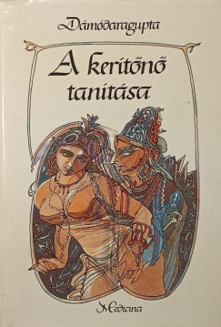 Dámódaragupta - A kerítőnő tanítása