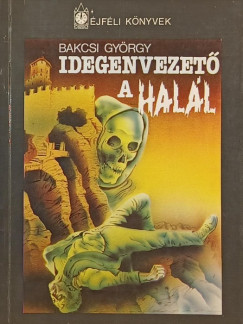 Bakcsi Gyrgy - Idegenvezet a hall