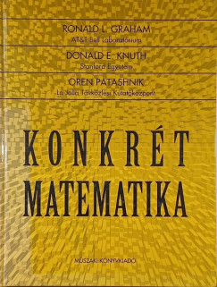 Ronald L. Graham - Donald E. Knuth - Oren Patashnik - Konkrét matematika