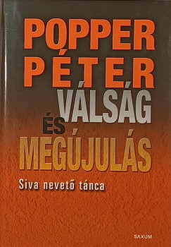 Popper P�ter - V�ls�g �s meg�jul�s k�v�l �s bel�l
