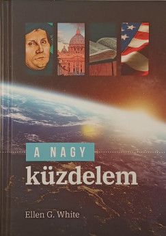 Ellen G. White - A nagy kzdelem