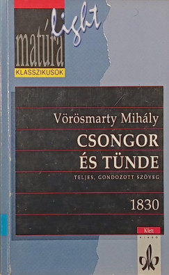 Vörösmarty Mihály - Csongor és Tünde