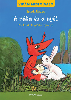 Érsek Rózsa - A róka és a nyúl