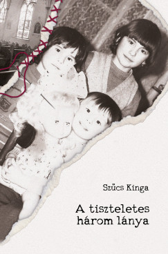 Szűcs Kinga - A tiszteletes három lánya