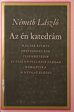 Nmeth Lszl - Az n katedrm