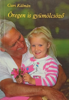Cseri Klmn - regen is gymlcsz