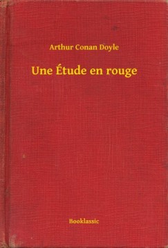 Arthur Conan Doyle - Une Étude en rouge