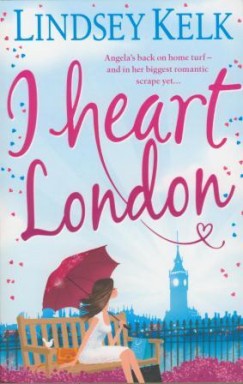 Lindsey Kelk - I Heart London