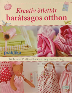Tone Finnanger - Kreat�v �tlett�r - bar�ts�gos otthon