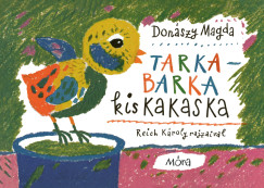 Donászy Magda - Tarka-barka kiskakaska