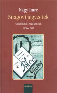 Nagy Imre - Snagovi jegyzetek