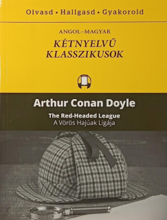 Sir Arthur Conan Doyle - The Red Headed League - A Vörös Hajúak Ligája