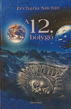 Zecharia Sitchin - A 12. bolyg�