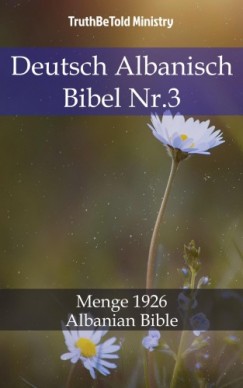 Hermann Truthbetold Ministry Joern Andre Halseth - Deutsch Albanisch Bibel Nr.3
