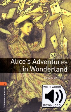 Lewis Carroll - Alice's Adventures in Wonderland - Oxford Bookworms Library 2 - MP3 pack