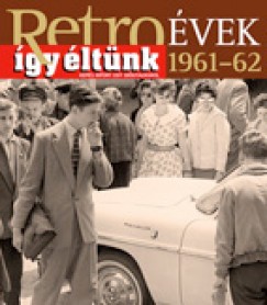 Szky Jnos - Retrovek 1961-1962 - gy ltnk