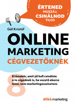 Gl Kristf - Online Marketing Cgvezetknek