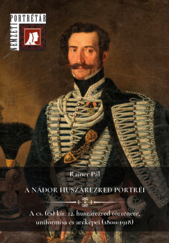 Rainer Pl - A Ndor huszrok portri