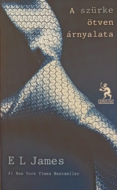 E L James - A szrke tven rnyalata
