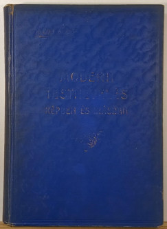 Kir�ly Dezs� - A modern testnevel�s k�pben �s �r�sban