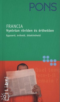 Gabriele Forst - Pons Francia nyelvtan rviden s rtheten