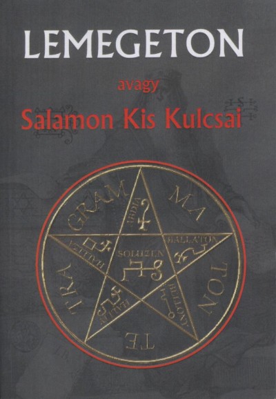 - Lemegeton avagy Salamon Kis Kulcsai