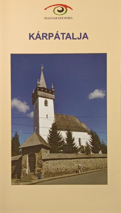 Budai Ákos - Elbe István - Tóth Anikó - Kárpátalja