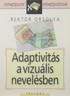 Rektor Orsolya - Adaptivits a vizulis nevelsben