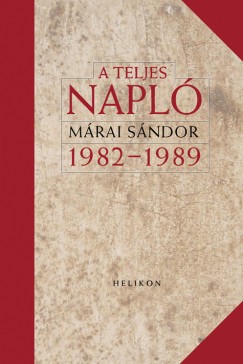 Mrai Sndor - A teljes napl 1982-1989 - brkts