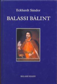 Dr. Eckhardt Sndor - Balassi Blint