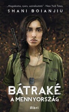 Shani Boianjiu - B�trak� a mennyorsz�g