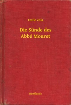 mile Zola - Die Snde des Abb Mouret