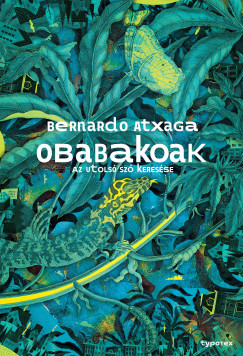 Bernardo Atxaga - Obabakoak