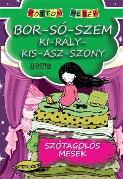 Bor-s-szem ki-rly-kis-asz-szony