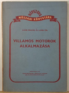 Lom Pl - Lomb Frigyes - Villamos motorok alkalmazsa