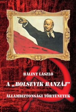 Blint Lszl - A "Bolsevik banzj"