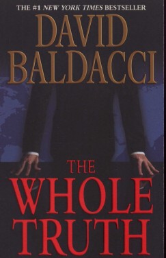 David Baldacci - The Whole Truth