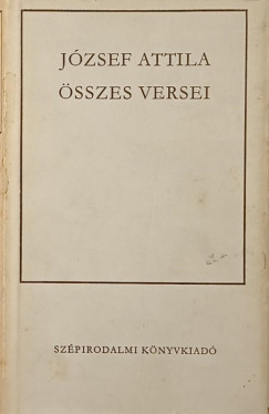 Jzsef Attila - Jzsef Attila sszes versei