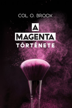 Col O. Broox - A MAGENTA  trtnete