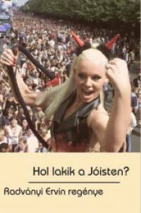 Radványi Ervin - Hol lakik a Jóisten?