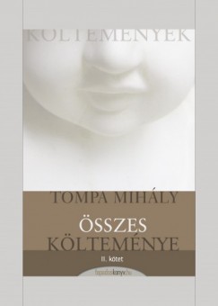 Tompa Mih�ly - Tompa Mih�ly �sszes k�ltem�nye II. k�tet