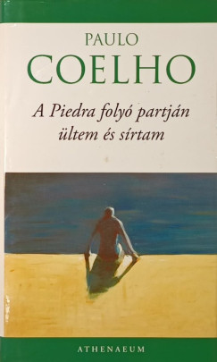 Paulo Coelho - A Piedra foly partjn ltem s srtam