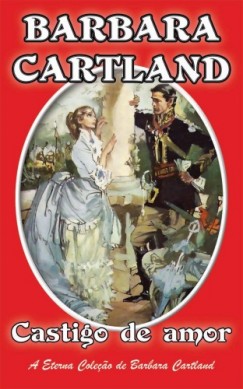 Barbara Cartland - Castigo de amor